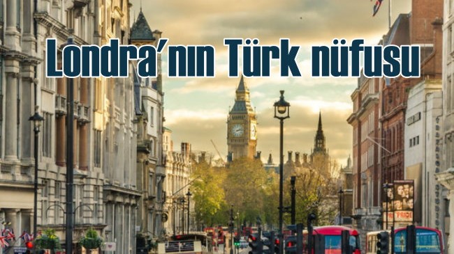 Londra’da Türkler en çok nerede yaşıyor?